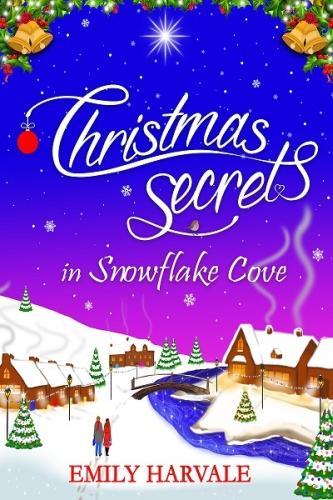 Christmas Secrets in Snowflake Cove