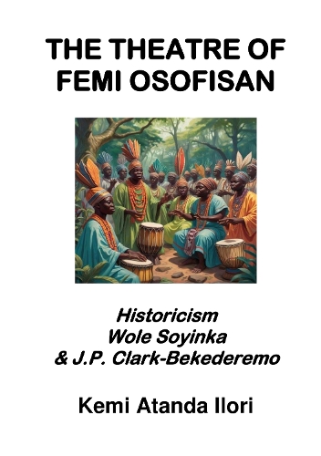 THE THEATRE OF FEMI OSOFISAN