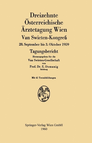 Dreizehnte Österreichische Ärztetagung Wien van Swieten-Kongreß