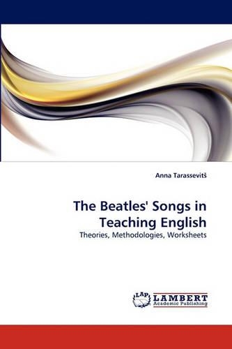 The Beatles' Songs in Teaching English: (English)
