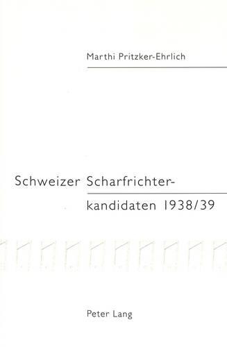 Schweizer Scharfrichterkandidaten 1938/39