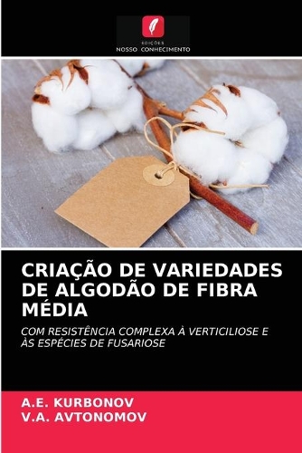 Criação de Variedades de Algodão de Fibra Média
