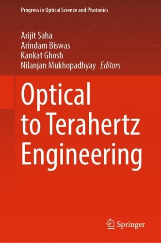 Optical to Terahertz Engineering: (23 Progress in Optical Science and Photonics)