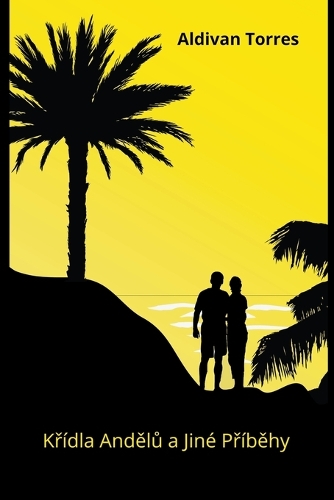 Kř�dla Andělů a Jin� Př�běhy