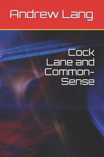 Cock Lane and Common-Sense