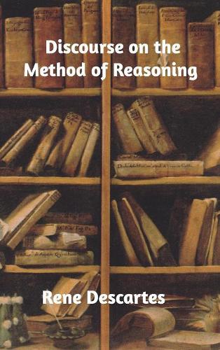 Discourse on the Method of Reasoning