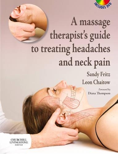 A Massage Therapist's Guide to Treating Headaches and Neck Pain