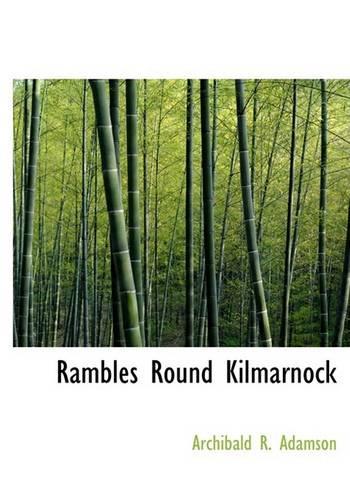 Rambles Round Kilmarnock