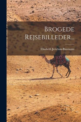 Brogede Rejsebilleder...