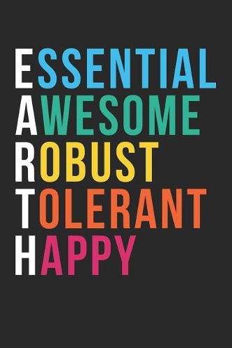 Earth Day Notebook - Essential Awesome Robust Tolerant Science Earth Day - Earth Day Journal - Earth Day Diary