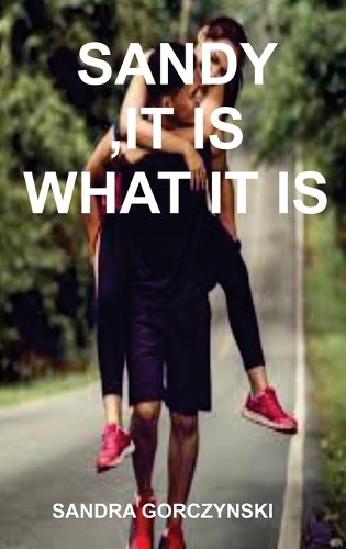 Sandy, It Is What It Is