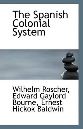 The Spanish Colonial System