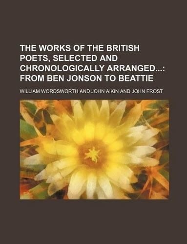The Works of the British Poets, Selected and Chronologically Arranged: (English)