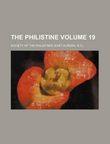 The Philistine Volume 19