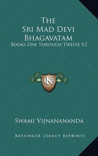 The Sri Mad Devi Bhagavatam