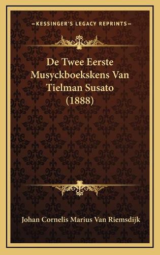 De Twee Eerste Musyckboekskens Van Tielman Susato (1888)