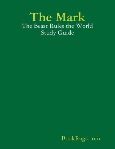 The Mark: The Beast Rules the World Study Guide