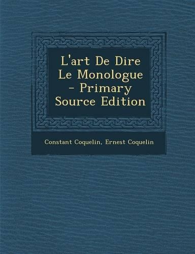 L'Art de Dire Le Monologue