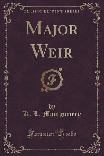 Major Weir (Classic Reprint): (English)