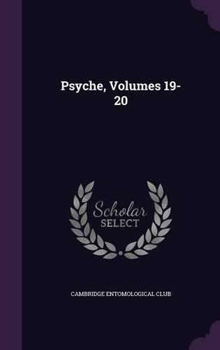 Psyche, Volumes 19-20