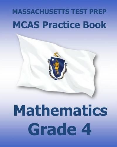 Massachusetts Test Prep McAs Practice Book Mathematics Grade 4