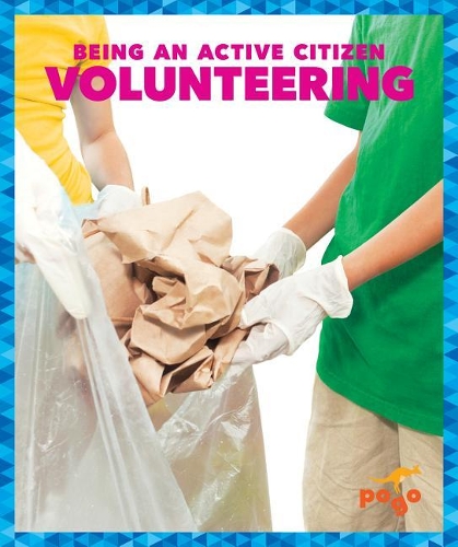 Volunteering: (Being an Active Citizen)