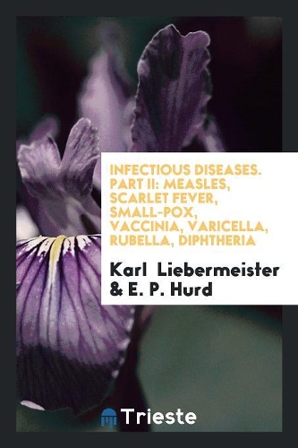 Pathology and Treatment of the Infectious Diseases V. 2