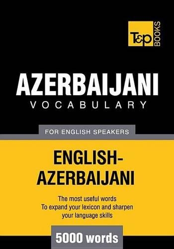 T&p English-Azerbaijani Vocabulary 5000 Words