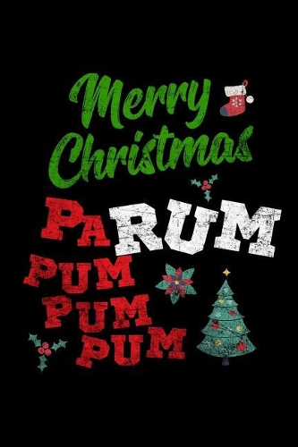 Merry Christmas Pa Rum Pum Pum Pum