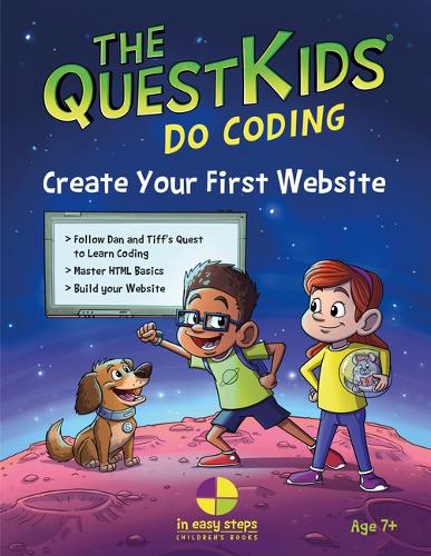 Create Your First Website in easy steps: The QuestKids children's series(In Easy Steps - The QuestKids)