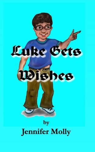 Luke Gets Wishes
