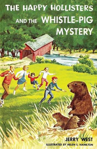 The Happy Hollisters and the Whistle-Pig Mystery: (volume 28)
