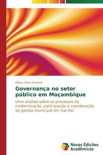 Governança no setor público em Moçambique: (Portuguese)