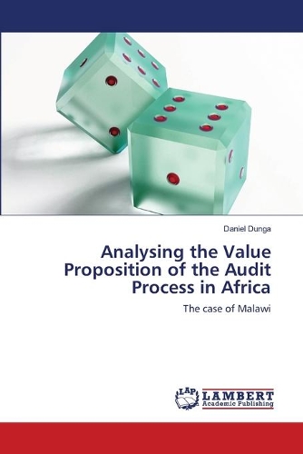 Analysing the Value Proposition of the Audit Process in Africa: (English)