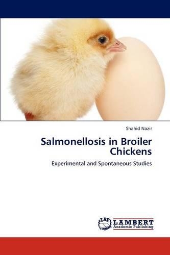 Salmonellosis in Broiler Chickens: (English)