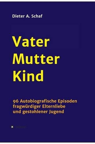 Vater - Mutter - Kind