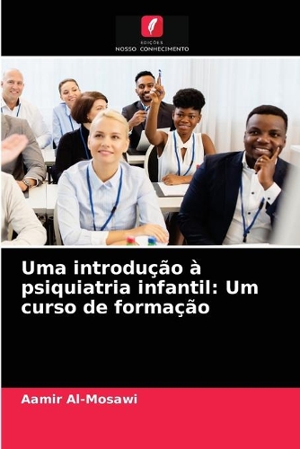 Uma introdução à psiquiatria infantil