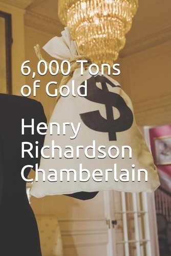 6,000 Tons of Gold