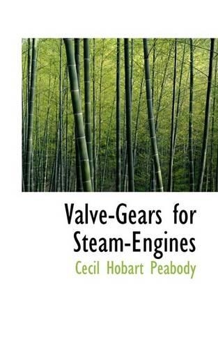 Valve-Gears for Steam-Engines: (English)