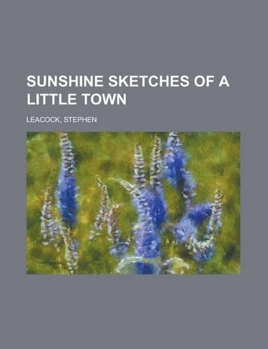 Sunshine Sketches of a Little Town