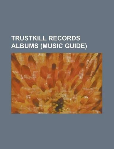 Trustkill Records Albums (Music Guide)