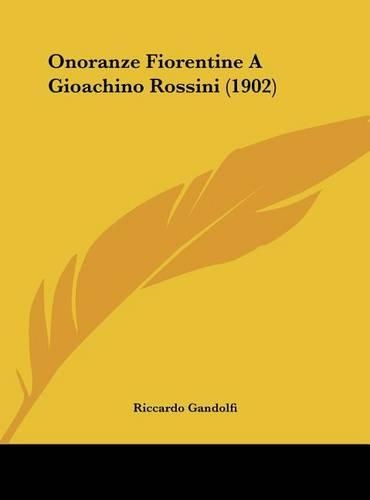 Onoranze Fiorentine a Gioachino Rossini (1902)