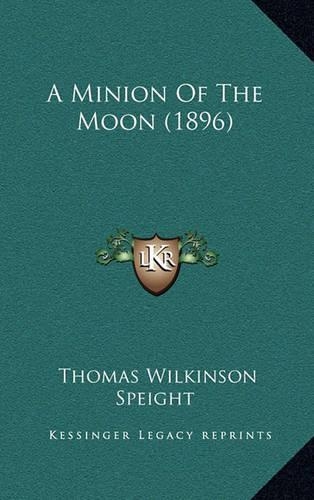 A Minion Of The Moon (1896)