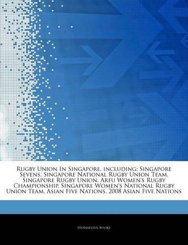 Articles on Rugby Union in Singapore, Including