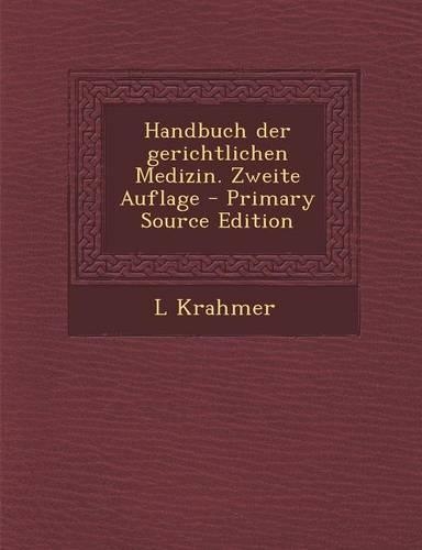 Handbuch Der Gerichtlichen Medizin. Zweite Auflage: (German)