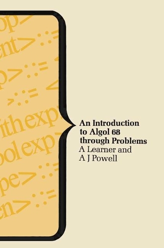 An Introduction to ALGOL 68 Through Problems