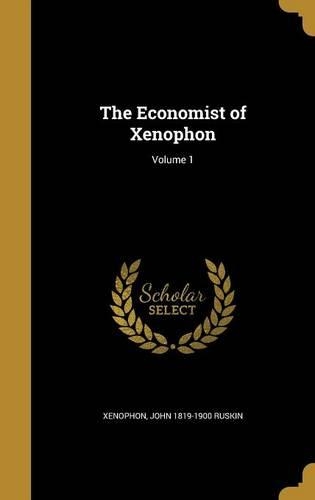 The Economist of Xenophon; Volume 1