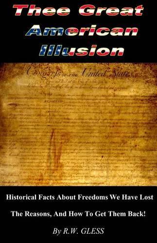 Thee Great American Illusion