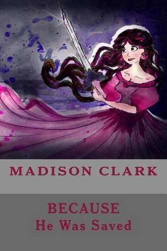 Because He Was Saved