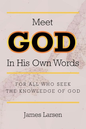 Meet GOD In His Own Words